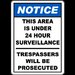 Area Under 24 Hour TV Surveillance Sign